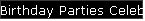 Birthday Parties